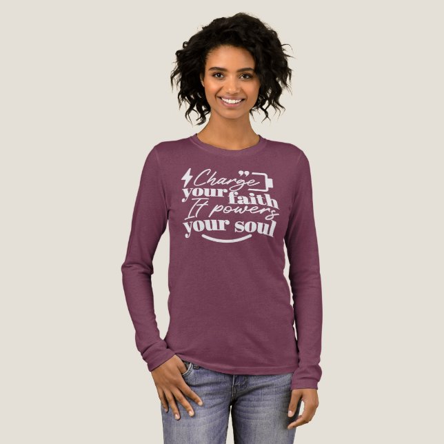 Motivational Christian Quote – Charge Your Faith T Shirt (Hel framsida)