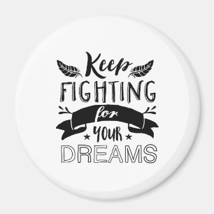 Motivational citationsteckenbehålla som slåss f magnet