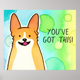 Motivational Corgi "Du har Har det här!" Poster