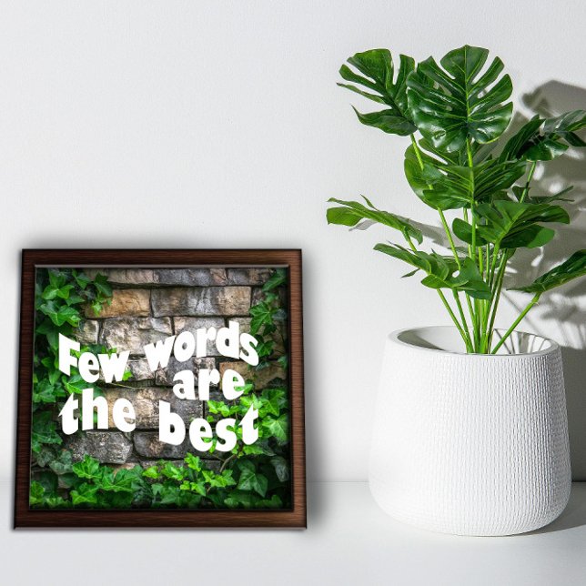 Motivational Few ord stone wall ivy Poster (Skapare uppladdad)