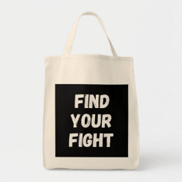 Motivational Find Your Fight Quote Art Tygkasse