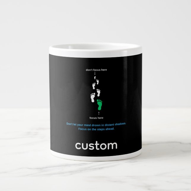 Motivational Focus Steps Ahead Quote – Minimalist  Jumbo Mugg (Framsidan)