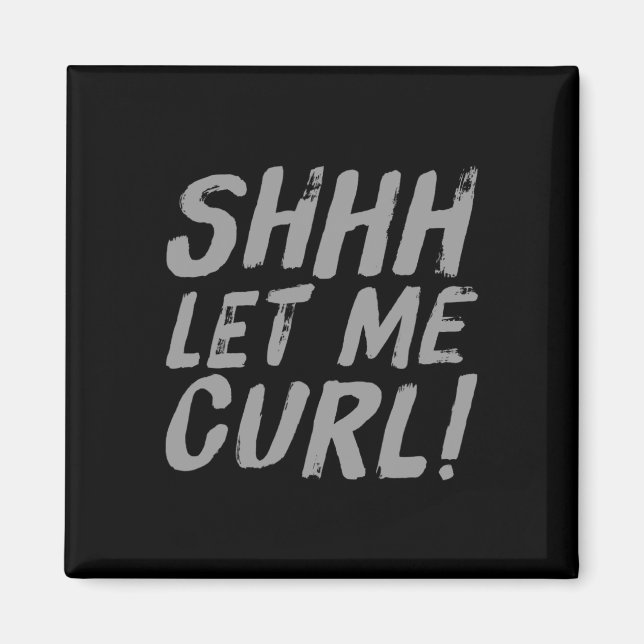 Motivational Funny Gym Humor Biceps Gains Shhh Let Magnet (Framsidan)