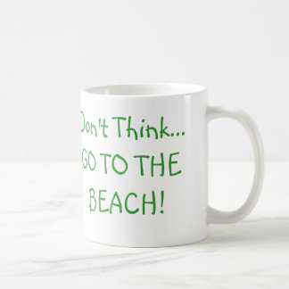 Motivational gåvor "tänker inte, precis… ", kaffemugg