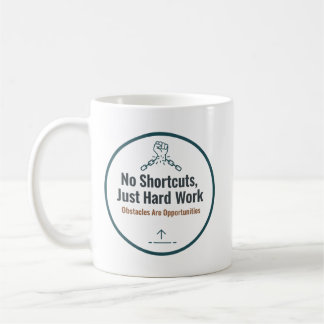 Motivational Hard Work Quote Design – No Shortcuts Kaffemugg