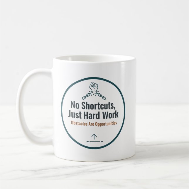 Motivational Hard Work Quote Design – No Shortcuts Kaffemugg (Vänster)
