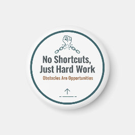 Motivational Hard Work Quote Design – No Shortcuts Magnet