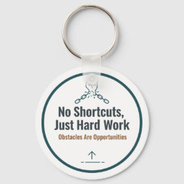 Motivational Hard Work Quote Design – No Shortcuts Nyckelring
