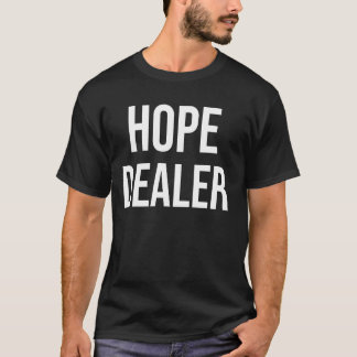 Motivational Hope-återförsäljare T Shirt