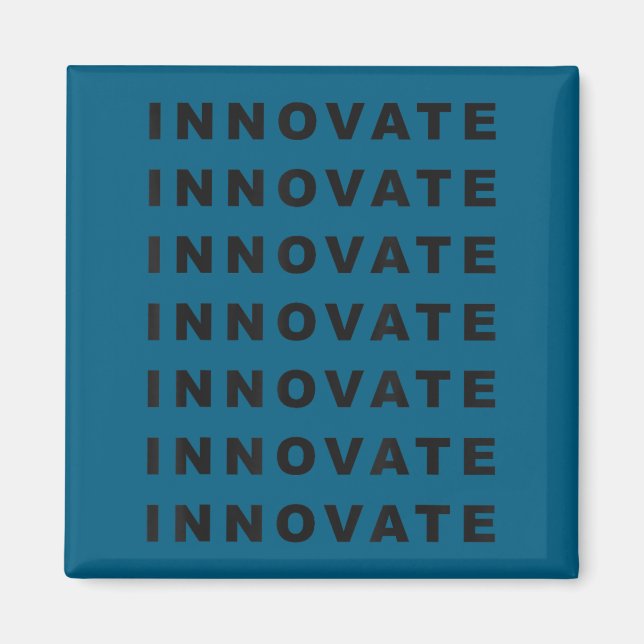 Motivational Innovate Quote  Magnet (Framsidan)