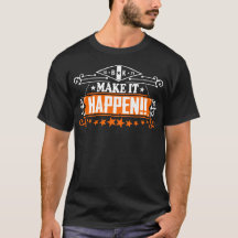 Motivational & inspireras T-tröja: MakeITHappen