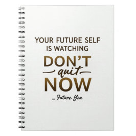 Motivational Journal - Sluta inte nu - Future Sel Anteckningsbok