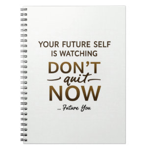 Motivational Journal - Sluta inte nu - Future Sel Anteckningsbok