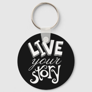 Motivational levande din berättelsesvart Keychain Nyckelring