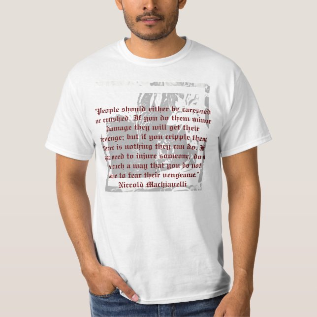 Motivational Machiavelli citationstecken Tee (Framsida)