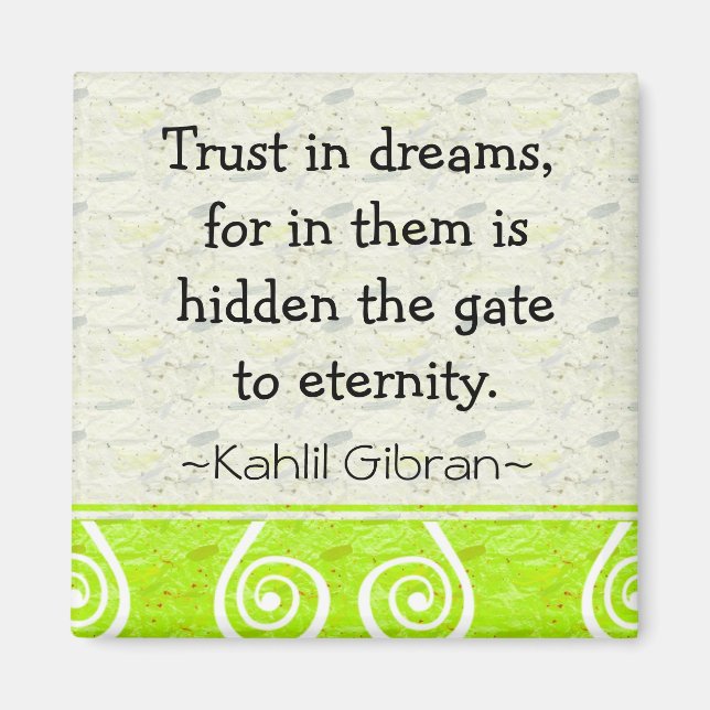 Motivational Magnets-Dreams~Kahlil Gibran Quote Magnet (Framsidan)
