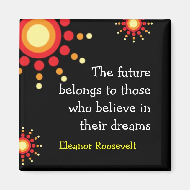 Motivational Magnets ~Eleanor Roosevelt Quote Magnet (Framsidan)