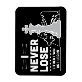 Motivational Never Lose Chess Quote Magnet