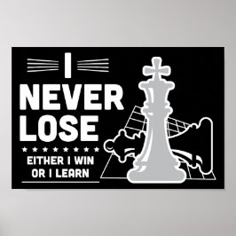 Motivational Never Lose Chess Quote Poster