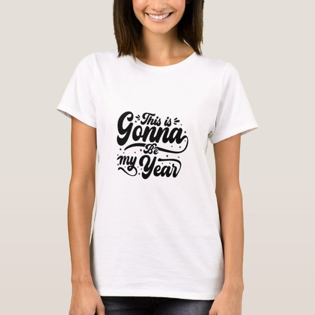 Motivational New Year T Shirt (Framsida)