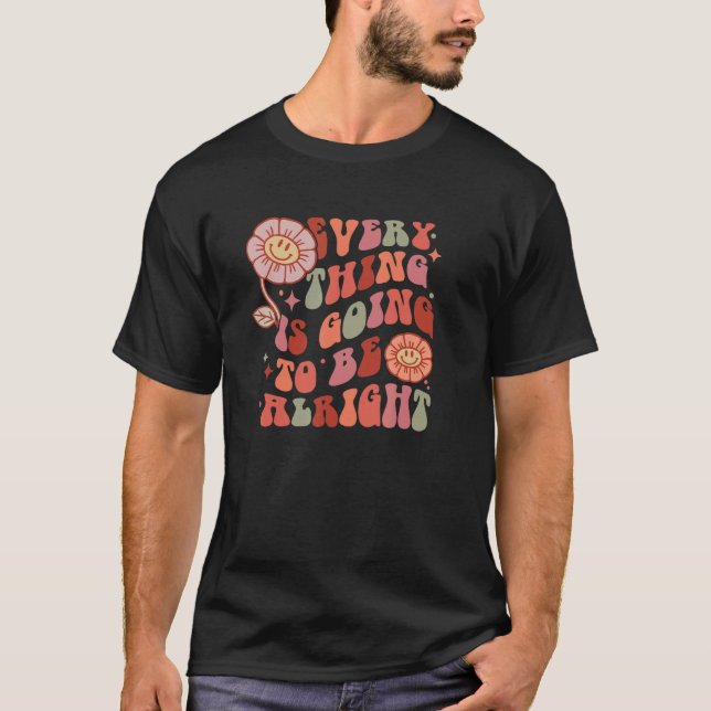MOTIVATIONAL POSITIVE RETRO QUOTE AFFIRMATION STRO T SHIRT (Framsida)