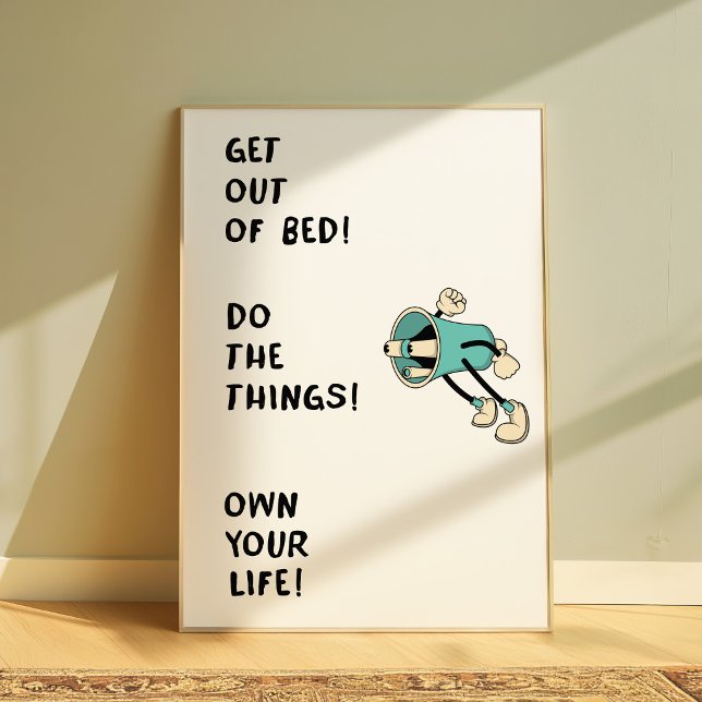 Motivational Poster “Get Out of Bed Do the Things” (Skapare uppladdad)