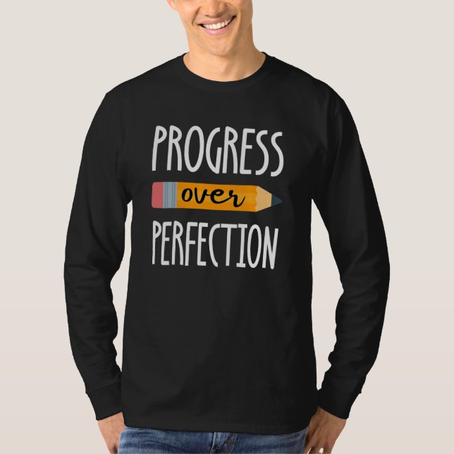 Motivational Progress Over Perfection Back to Scho T Shirt (Framsida)