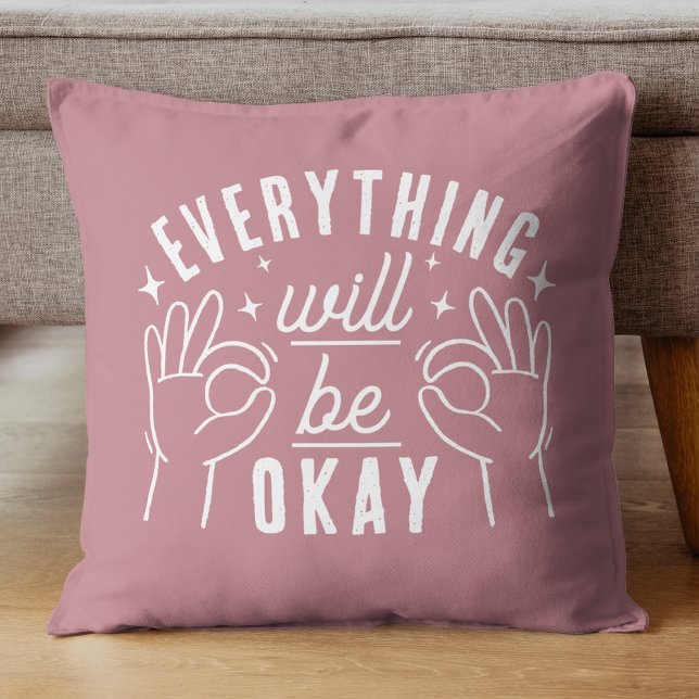 Motivational Quote Everything Will Be Okay Kudde (Skapare uppladdad)