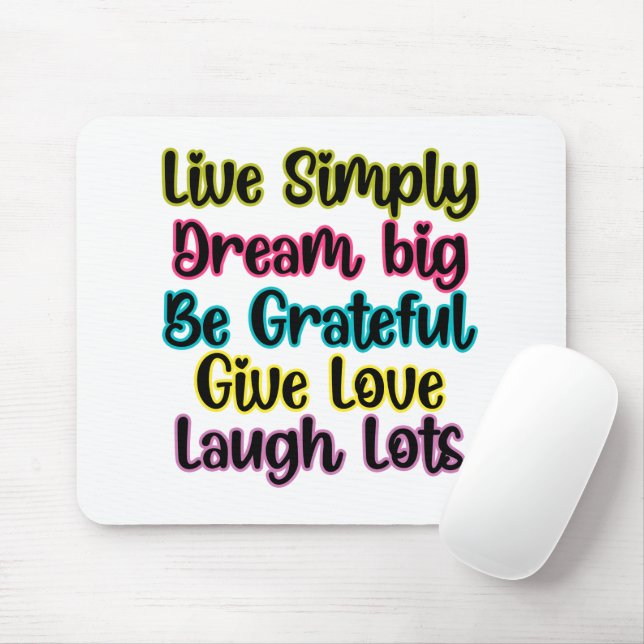 Motivational Quote Live Simply Dream Give Love Musmatta (Med mus)