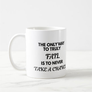 Motivational Quote Mug - The Only Way To Truly Fai Kaffemugg