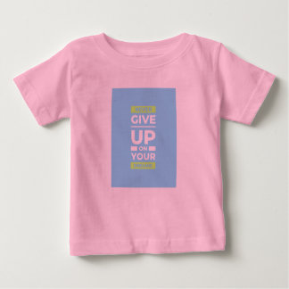 motivational quotes t shirt for baby 