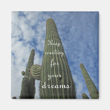 Motivational Reach for Dreams Cactus Southwest