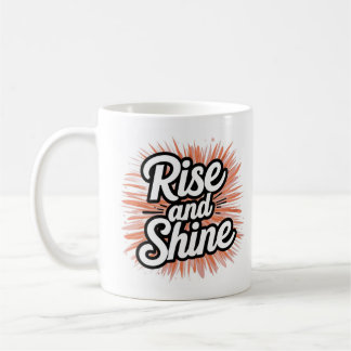 Motivational Rise and Shine Mug - Morning Inspirat Kaffemugg