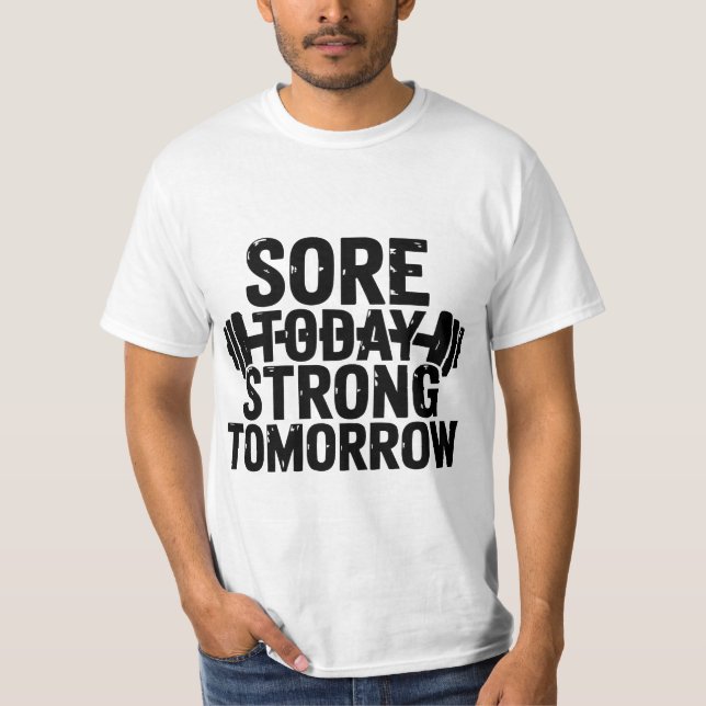 Motivational - sore today strong tomorrow T-Shirt  (Framsida)