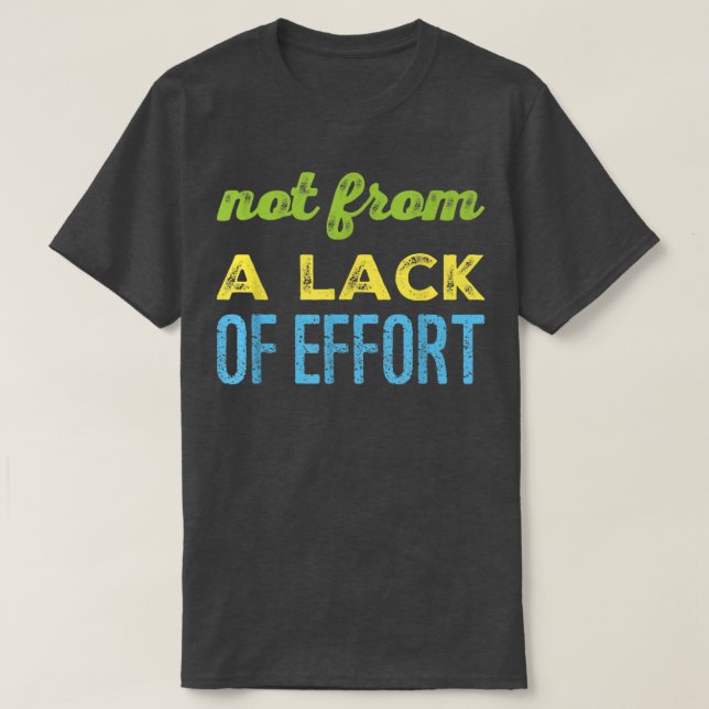 Motivational Successful Men Women Novelty Effort A T Shirt (Design framsida)
