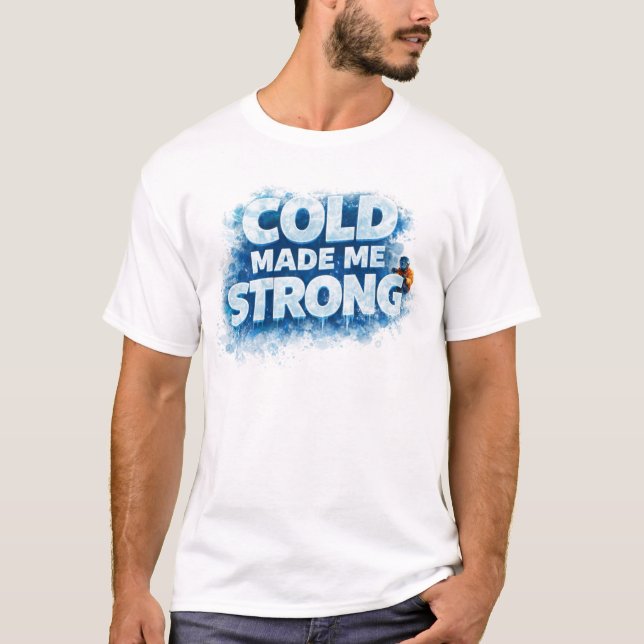 Motivational Winter Strength T-Shirt (Framsida)