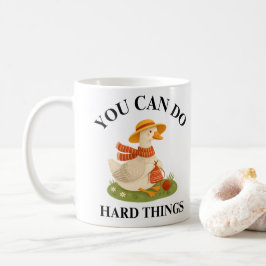 Motivational You Can Do Hard Things Goose Mug Kaffemugg