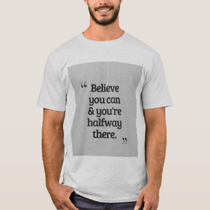 : motivations t-shirt, inspirerande citat skjorta, t shirt
