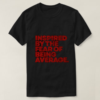 motivations-t-shirt med inspirerande tema t shirt