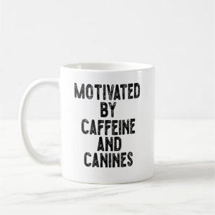 Motiverad av koffein och Hund Kaffemugg