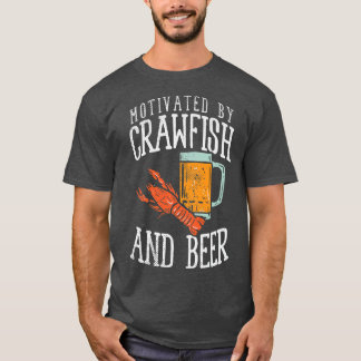 Motiverad av Kräftor och öl T Shirt