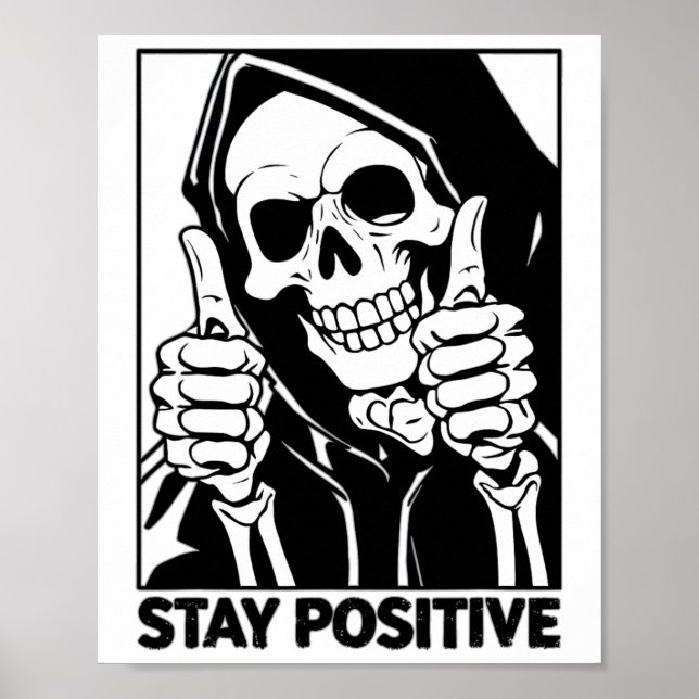 Motiverad kvarstående positiv Skeleton Grim Reaper Poster (Framsidan)