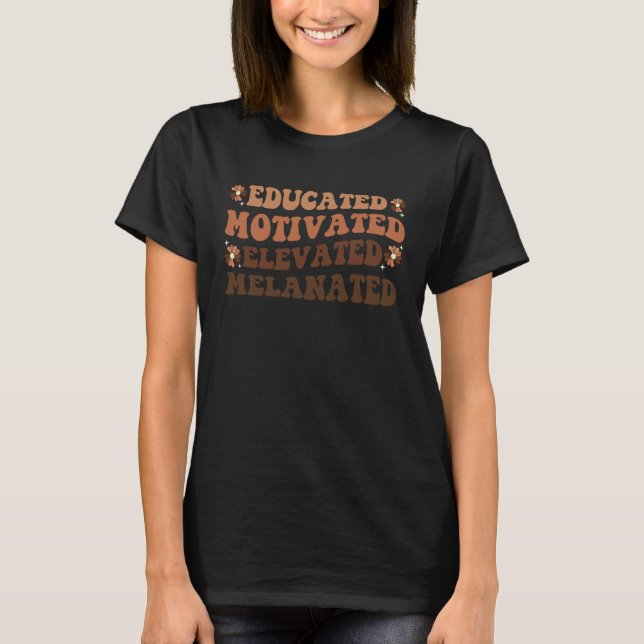 Motiverad, upplevd Melanated Black Histor T Shirt (Framsida)