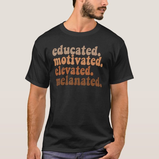 Motiverad, upplyst Melanated Teacher Blac T Shirt (Framsida)