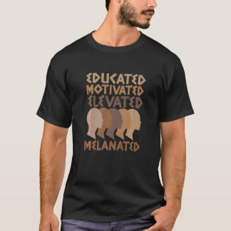 Motiverade, upphöjda Melanated Black Women T Shirt
