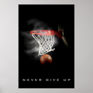 Motiverande, aldrig Ge upp Basketboll Poster
