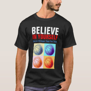 Motiverande basket tror på dig själv t shirt