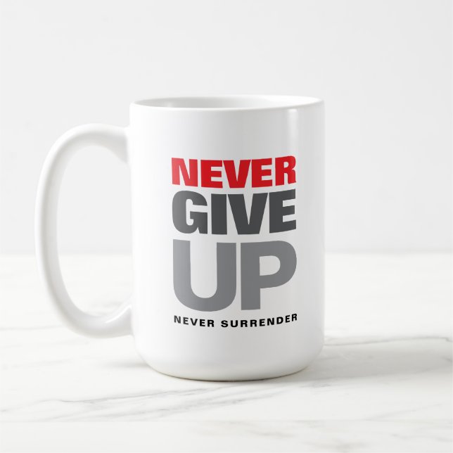 Motiverande Citat Aldrig Ge Upp Aldrig Överge Kaffemugg (Vänster)