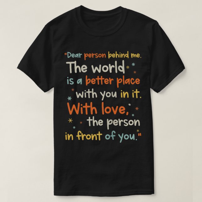 Motiverande citat Bäste Person Behi T Shirt (Design framsida)