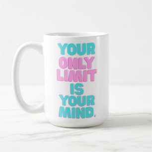 Motiverande citat - Din enda gräns är ditt sinne Kaffemugg